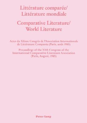 Littérature Comparée/Littérature Mondiale- Comparative Literature/World Literature - 