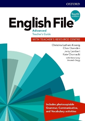 English File: Advanced: Teacher's Guide with Teacher's Resource Centre