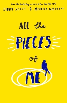 All the Pieces of Me - Libby Scott, Rebecca Westcott