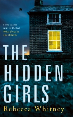 The Hidden Girls - Rebecca Whitney