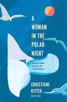 A Woman in the Polar Night - Christiane Ritter