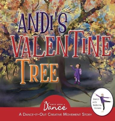 Andi's Valentine Tree - Once Upon A Dance