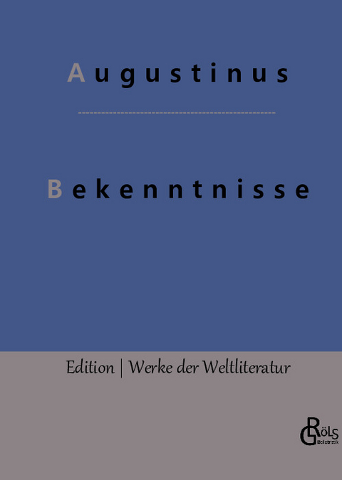 Bekenntnisse -  Augustinus