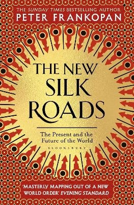 The New Silk Roads - Professor Peter Frankopan