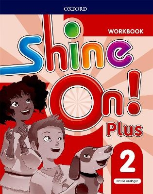 Shine On!: Level 2: Workbook - Kristie Grainger