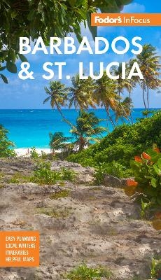 Fodor's InFocus Barbados & St Lucia -  Fodor's Travel Guides