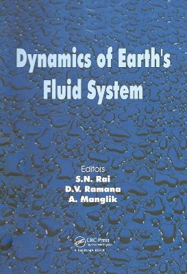 Dynamics of Earth's Fluid System - Shivendra Nath Rai, D.V. Ramana, A. Manglik