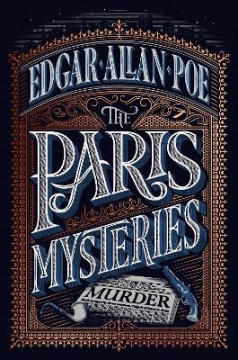 The Paris Mysteries - Edgar Allan Poe