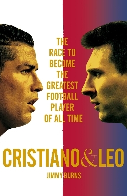 Cristiano and Leo - Jimmy Burns