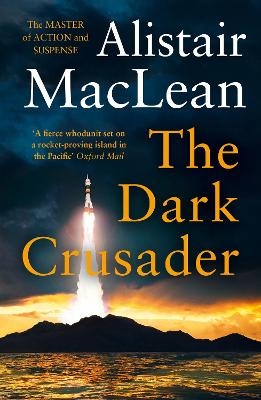 The Dark Crusader - Alistair MacLean