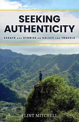 Seeking Authenticity - Flint Mitchell