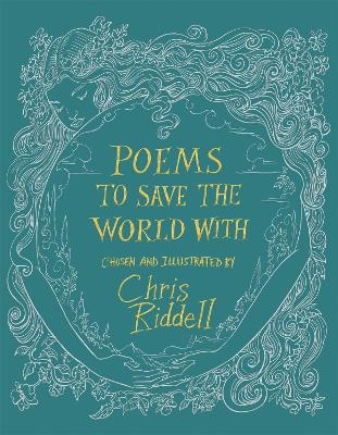 Poems to Save the World With - Chris Riddell