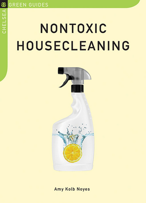 Nontoxic Housecleaning -  Amy Kolb Noyes