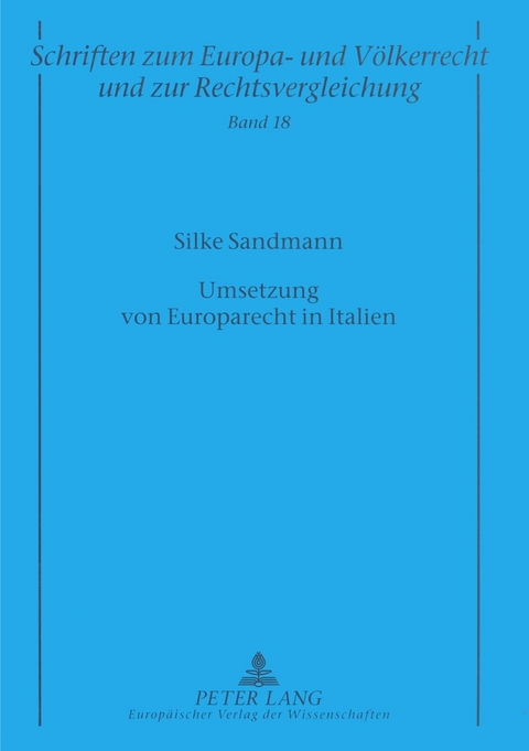 Umsetzung von Europarecht in Italien - Silke Sandmann