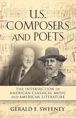 U. S. Composers and Poets - Gerald F Sweeney