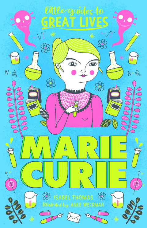 Little Guides to Great Lives: Marie Curie - Isabel Thomas