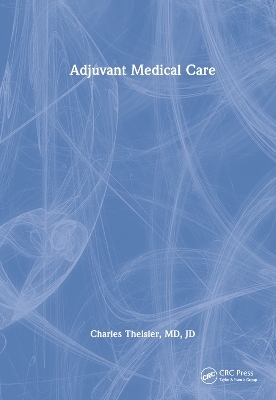 Adjuvant Medical Care - Charles Theisler