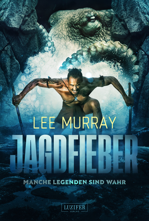 JAGDFIEBER - Manche Legenden sind wahr - Lee Murray