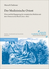 Der Medizinische Orient - Marcel Chahrour