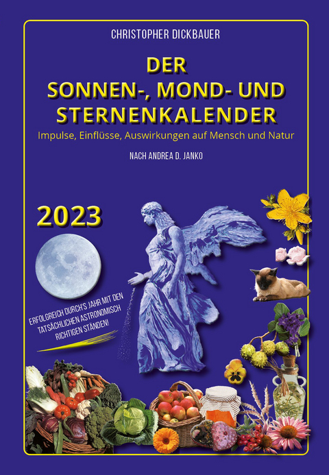 Der Sonnen-, Mond- und Sternenkalender 2023 - Christopher Dickbauer