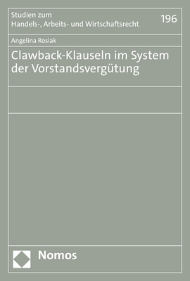 Clawback-Klauseln im System der Vorstandsvergütung - Angelina Rosiak