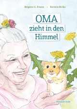 Oma zieht in den Himmel - Brigitte G. Evans