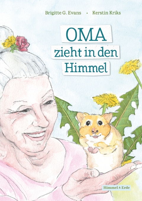 Oma zieht in den Himmel - Brigitte G. Evans