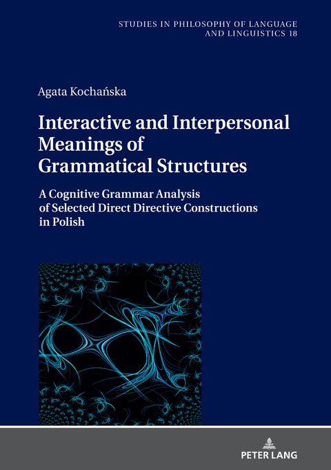 Interactive and Interpersonal Meanings of Grammatical Structures - Agata Kochańska