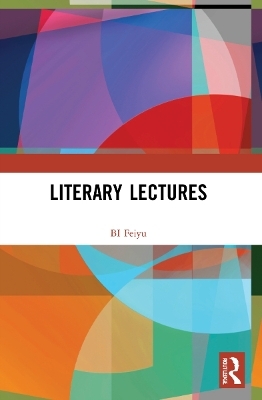 Literary Lectures - Bi Feiyu