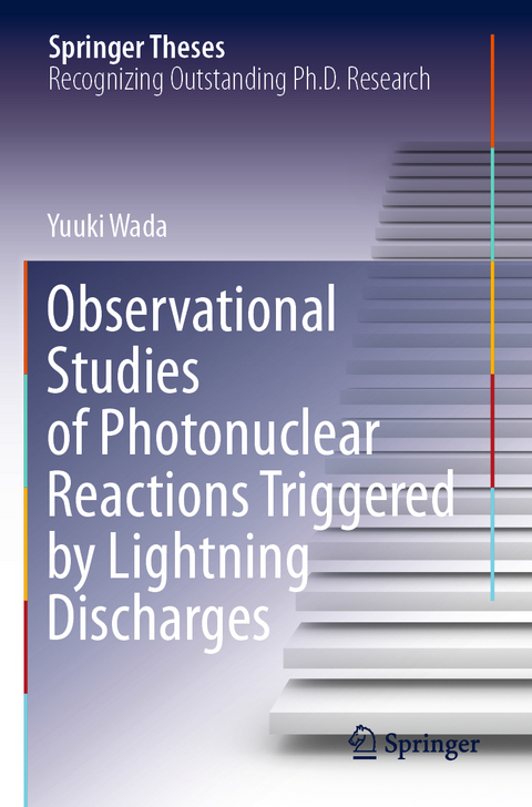 Observational Studies of Photonuclear Reactions Triggered by Lightning Discharges - Yuuki Wada