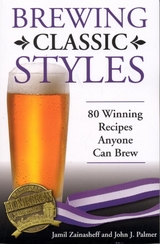 Brewing Classic Styles -  John Palmer,  Jamil Zainasheff