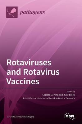 Rotaviruses and Rotavirus Vaccines