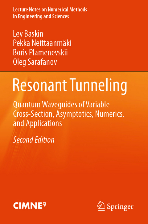 Resonant Tunneling - Lev Baskin, Pekka Neittaanmäki, Boris Plamenevskii, Oleg Sarafanov