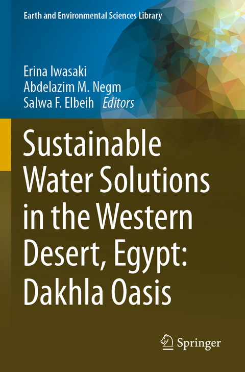 Sustainable Water Solutions in the Western Desert, Egypt: Dakhla Oasis - 