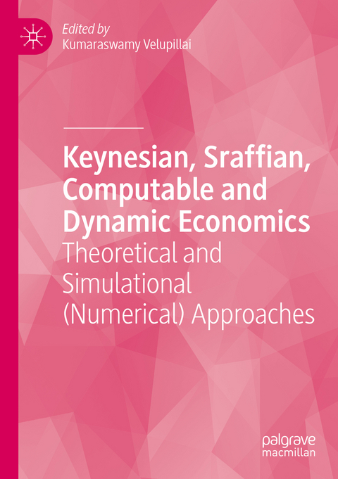 Keynesian, Sraffian, Computable and Dynamic Economics - 