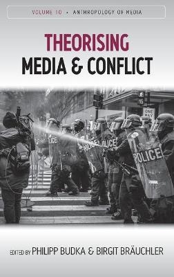 Theorising Media and Conflict - 