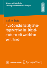 NOx-Speicherkatalysatorregeneration bei Dieselmotoren mit variablem Ventiltrieb - Michael Brotz