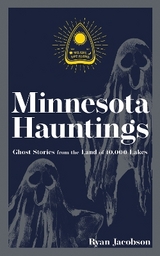 Minnesota Hauntings - Jacobson, Ryan