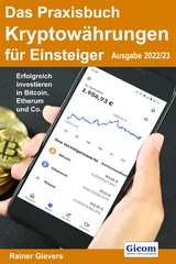 Das Praxisbuch Kryptowährungen für Einsteiger (Ausgabe 2022/23) - Rainer Gievers