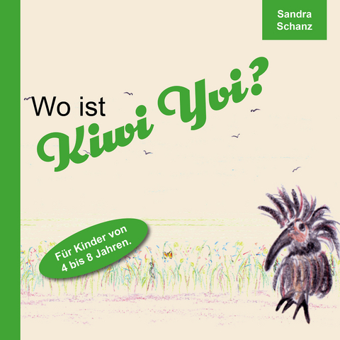 Wo ist Kiwi Yvi? - Sandra Schanz