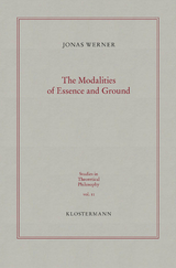 The Modalities of Essence and Ground - Jonas Werner