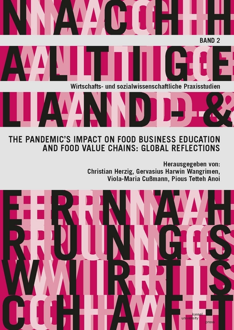 The pandemic’s impact on food business education and food value chains: global reflections - 