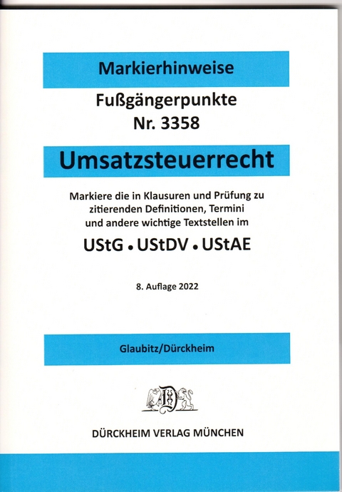 UMSATZSTEUERRECHT Dürckheim-Markierhinweise/Fußgängerpunkte für das Steuerberaterexamen - Thorsten Glaubitz, Constantin Dürckheim