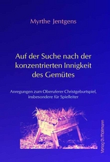 Auf der Suche nach der konzentrierten Innigkeit des Gemütes - Myrthe Jentgens