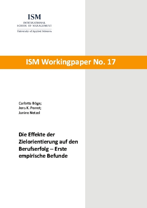 Die Effekte der Zielorientierung auf den Berufserfolg - Carlotta Böge, Jens K. Perret, Janine Netzel