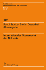 Internationales Steuerrecht der Schweiz - 