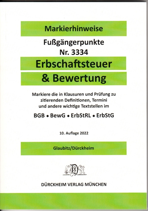 ERBSCHAFTSTEUER & BEWERTUNG Dürckheim-Markierhinweise/Fußgängerpunkte für das Steuerberaterexamen, ErbschaftsteuerR - Constantin Dürckheim, Thorsten Glaubitz