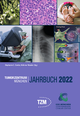 Tumorzentrum München Jahrbuch 2022 - Combs, Stephanie E.; Nüssler, Volkmar