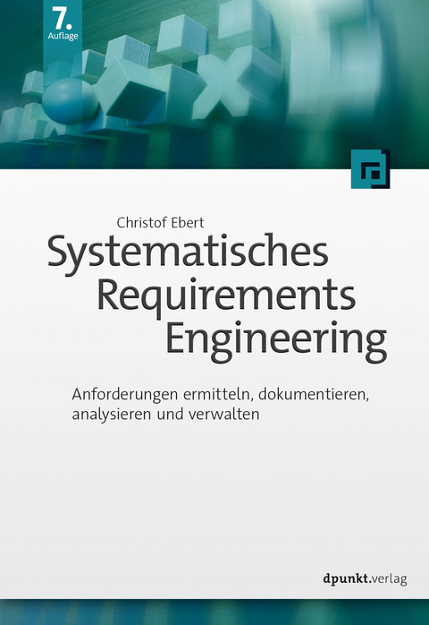 Systematisches Requirements Engineering - Christof Ebert