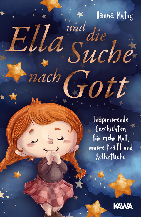 Ella und die Suche nach Gott - Hanna Mutig